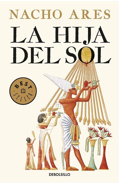 LA HIJA DEL SOL | 9788466343688 | ARES,NACHO | Llibreria Geli - Llibreria Online de Girona - Comprar llibres en català i castellà
