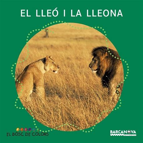 EL LLEO I LA LLEONA | 9788448914127 | BALDO,E./GIL,R./SOLIVA,M. | Llibreria Geli - Llibreria Online de Girona - Comprar llibres en català i castellà