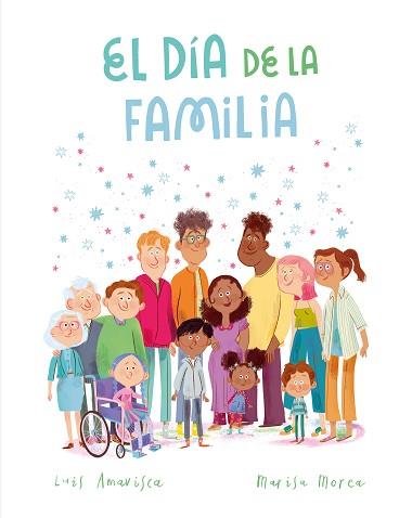EL DÍA DE LA FAMILIA | 9788419607942 | AMAVISCA,LUIS | Llibreria Geli - Llibreria Online de Girona - Comprar llibres en català i castellà
