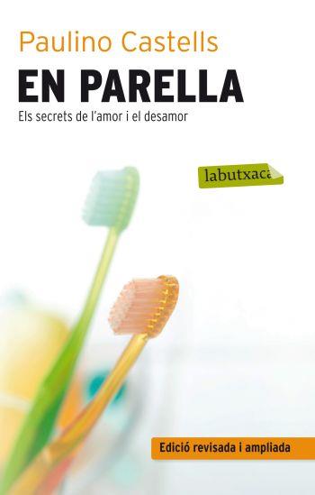 EN PARELLA.ELS SECRETS DE L'AMOR I EL DESAMOR | 9788499302485 | CASTELLS,PAULINO | Llibreria Geli - Llibreria Online de Girona - Comprar llibres en català i castellà