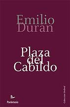 PLAZA DEL CABILDO | 9788493713522 | DURAN,EMILIO | Llibreria Geli - Llibreria Online de Girona - Comprar llibres en català i castellà