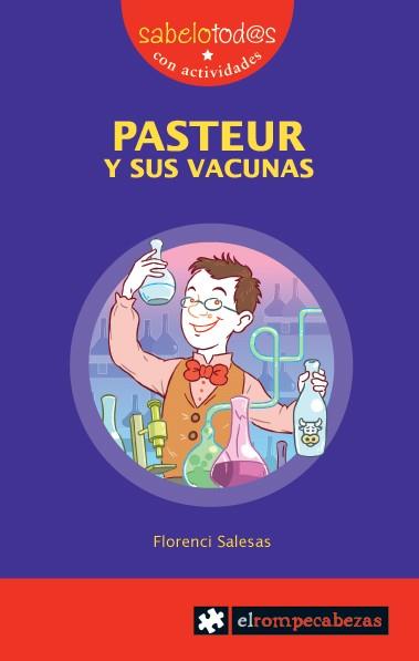 PASTEUR Y SUS VACUNAS | 9788496751880 | SALESAS,FLORENCI | Llibreria Geli - Llibreria Online de Girona - Comprar llibres en català i castellà