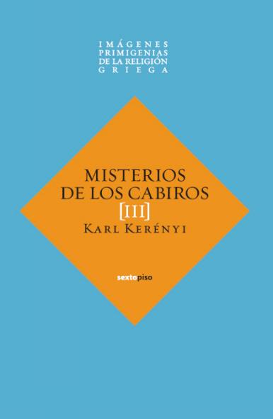 MISTERIOS DE LOS CABIROS | 9788496867765 | KERENYI,KARL | Llibreria Geli - Llibreria Online de Girona - Comprar llibres en català i castellà