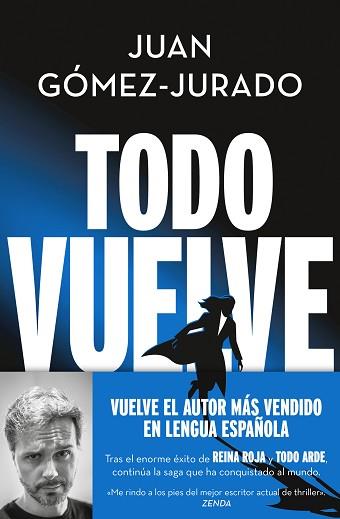 TODO VUELVE (TODO ARDE 2) | 9788466675680 | GÓMEZ-JURADO,JUAN | Llibreria Geli - Llibreria Online de Girona - Comprar llibres en català i castellà