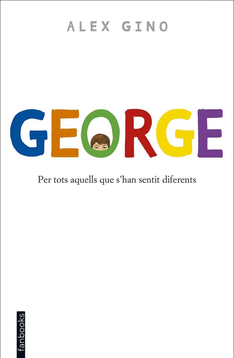 GEORGE(CATALÀ) | 9788416297580 | GINO,ALEX | Llibreria Geli - Llibreria Online de Girona - Comprar llibres en català i castellà