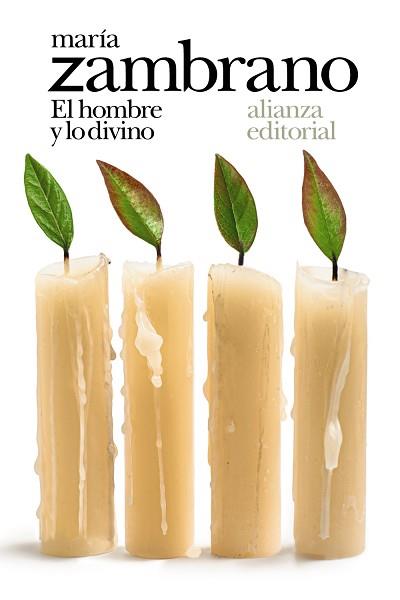 EL HOMBRE Y LO DIVINO | 9788491817611 | ZAMBRANO,MARÍA | Llibreria Geli - Llibreria Online de Girona - Comprar llibres en català i castellà