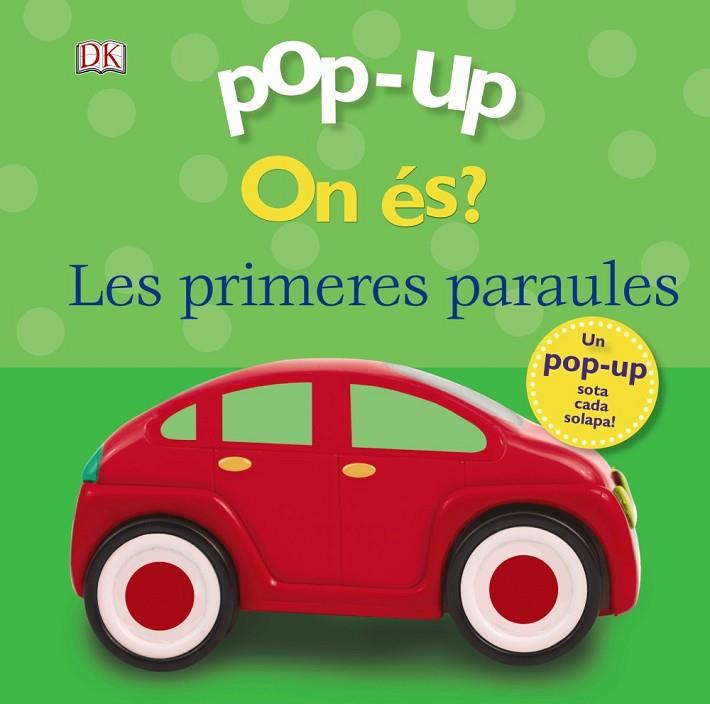 POP-UP.ON ÉS? LES PRIMERES PARAULES | 9788499069319 | LLOYD,CLARE | Llibreria Geli - Llibreria Online de Girona - Comprar llibres en català i castellà