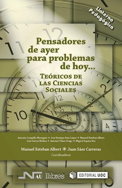 PENSADORES DE AYER PARA PROBLEMAS DE HOY:TEÓRICOS DE LAS CIENCIAS SOCIALES | 9788476429358 | ESTEBAN ALBERT,MANUEL/SÁEZ CARRERAS,JUAN | Llibreria Geli - Llibreria Online de Girona - Comprar llibres en català i castellà