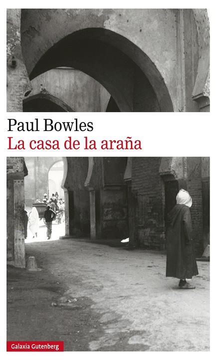 LA CASA DE LA ARAÑA | 9788417355821 | BOWLES,PAUL | Llibreria Geli - Llibreria Online de Girona - Comprar llibres en català i castellà