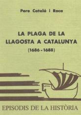 LA PLAGA DE LA LLAGOSTA A CATALUNYA (1686-1688) | 9788423202522 | CATALÀ I ROCA,PERE | Llibreria Geli - Llibreria Online de Girona - Comprar llibres en català i castellà