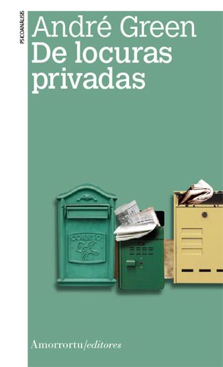 DE LOCURAS PRIVADAS 2ª ED | 9789505181360 | GREEN,ANDRE | Llibreria Geli - Llibreria Online de Girona - Comprar llibres en català i castellà
