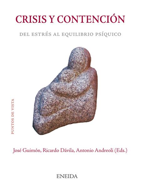 CRISIS Y CONTENCION.DEL ESTRES AL EQUILIBRIO PSIQUICO | 9788495427847 | GUIMON,JOSE/DAVILA,RICARDO/ANDREOLI,ANTONIO | Llibreria Geli - Llibreria Online de Girona - Comprar llibres en català i castellà