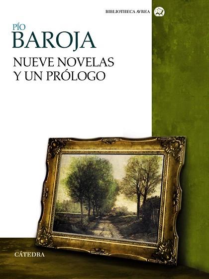 NUEVE NOVELAS Y UN PRÓLOGO | 9788437630120 | BAROJA,PÍO | Llibreria Geli - Llibreria Online de Girona - Comprar llibres en català i castellà