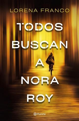 TODOS BUSCAN A NORA ROY | 9788408237198 | FRANCO,LORENA | Llibreria Geli - Llibreria Online de Girona - Comprar llibres en català i castellà
