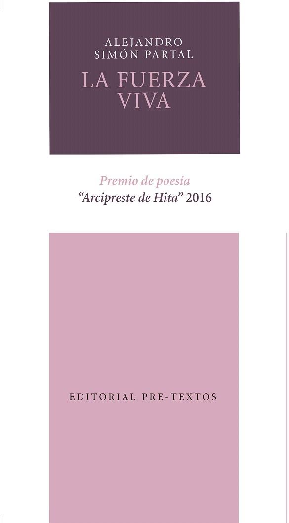LA FUERZA VIVA | 9788416906338 | SIMÓN PARTAL,ALEJANDRO | Llibreria Geli - Llibreria Online de Girona - Comprar llibres en català i castellà