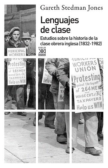 LENGUAJES DE CLASE.ESTUDIOS SOBRE LA HISTORIA DE LA CLASE OBRERA INGLESA (1832-1982) | 9788432306839 | STEDMAN JONES,GARETH | Llibreria Geli - Llibreria Online de Girona - Comprar llibres en català i castellà