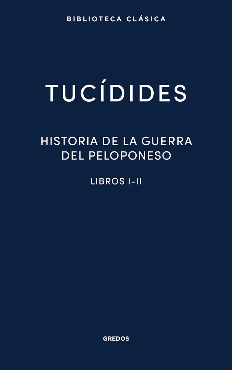 HISTORIA DE LA GUERRA DEL PELOPONESO I-II | 9788424939137 | TUCÍDIDES | Llibreria Geli - Llibreria Online de Girona - Comprar llibres en català i castellà
