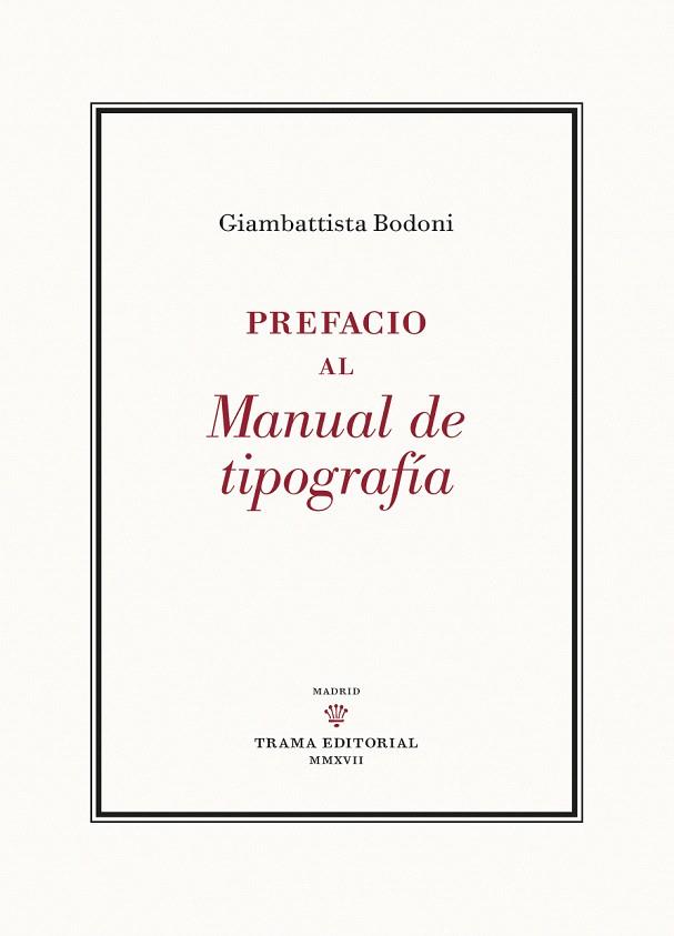 PREFACIO AL MANUAL DE TIPOGRAFÍA | 9788494569333 | BODONI,GIAMBATTISTA | Libreria Geli - Librería Online de Girona - Comprar libros en catalán y castellano