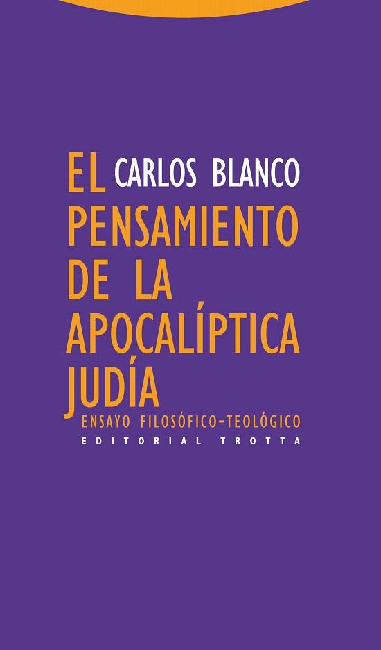 EL PENSAMIENTO DE LA APOCALÍPTICA JUDÍA | 9788498794311 | BLANCO,CARLOS | Llibreria Geli - Llibreria Online de Girona - Comprar llibres en català i castellà