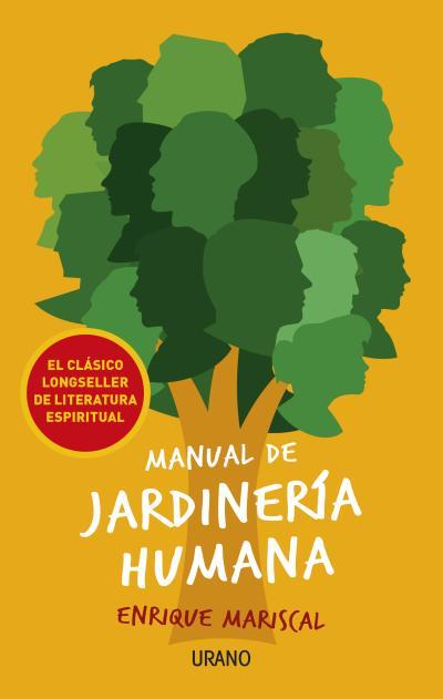 MANUAL DE JARDINERÍA HUMANA | 9788479538903 | MARISCAL,ENRIQUE | Llibreria Geli - Llibreria Online de Girona - Comprar llibres en català i castellà