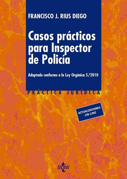 CASOS PRÁCTICOS PARA INSPECTOR DE POLICÍA | 9788430959976 | RIUS DIEGO,FRANCISCO J. | Llibreria Geli - Llibreria Online de Girona - Comprar llibres en català i castellà