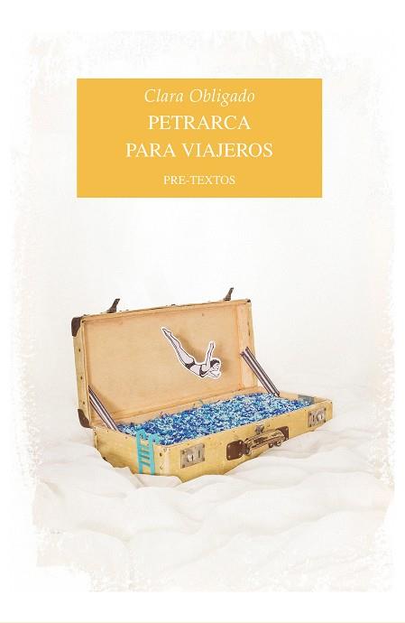 PETRARCA PARA VIAJEROS | 9788416453252 | OBLIGADO,CLARA | Llibreria Geli - Llibreria Online de Girona - Comprar llibres en català i castellà