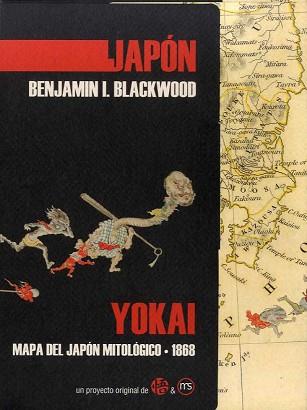 YOKAI.MAPA DEL JAPÓN MITOLÓGICO | 9788418700026 | BLACKWOOD,BENJAMIN | Llibreria Geli - Llibreria Online de Girona - Comprar llibres en català i castellà