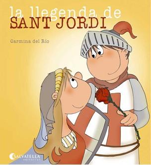 LA LLEGENDA DE SANT JORDI | 9788484125945 | DEL RIO,CARMINA | Llibreria Geli - Llibreria Online de Girona - Comprar llibres en català i castellà