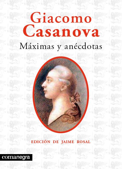 MAXIMAS Y ANECDOTAS | 9788493751999 | CASANOVA,GIACOMO | Llibreria Geli - Llibreria Online de Girona - Comprar llibres en català i castellà