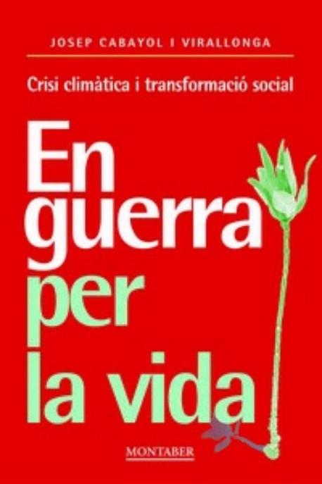 EN GUERRA PER LA VIDA | 9788419109538 | CABAYOL,JOSEP | Llibreria Geli - Llibreria Online de Girona - Comprar llibres en català i castellà