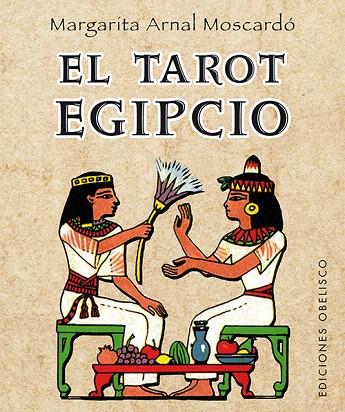 EL TAROT EGIPCIO (LLIBRE+CARTES) | 9788497778718 | ARNAL MOSCARDÓ,MARGARITA | Llibreria Geli - Llibreria Online de Girona - Comprar llibres en català i castellà