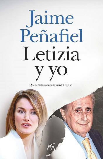 LETIZIA Y YO | 9788411318921 | PEÑAFIEL,JAIME | Llibreria Geli - Llibreria Online de Girona - Comprar llibres en català i castellà