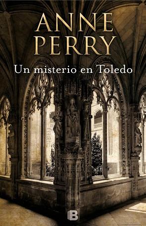 UN MISTERIO EN TOLEDO | 9788466660488 | PERRY,ANNE | Llibreria Geli - Llibreria Online de Girona - Comprar llibres en català i castellà