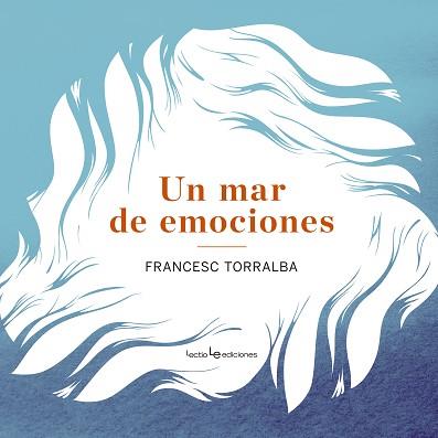 UN MAR DE EMOCIONES | 9788415088912 | TORRALBA,FRANCESC | Llibreria Geli - Llibreria Online de Girona - Comprar llibres en català i castellà