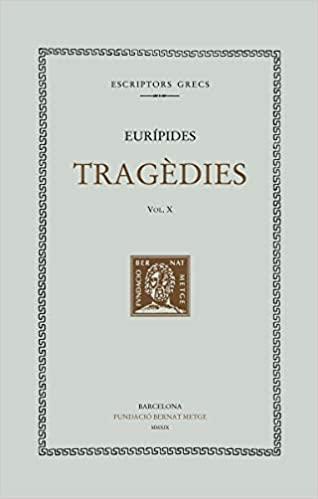 TRAGEDIES-X | 9788498593419 | EURÍPIDES | Llibreria Geli - Llibreria Online de Girona - Comprar llibres en català i castellà