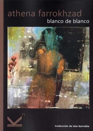 BLANCO DE BLANCO | 9788412321210 | FARROKHZAD, ATHENA | Llibreria Geli - Llibreria Online de Girona - Comprar llibres en català i castellà