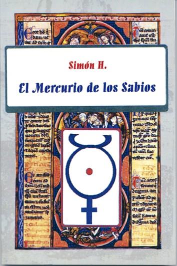 EL MERCURIO DE LOS SABIOS | 9788476271353 | SIMON,H. | Llibreria Geli - Llibreria Online de Girona - Comprar llibres en català i castellà