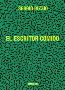 EL ESCRITOR COMIDO | 9788412180886 | BIZZIO,SERGIO | Llibreria Geli - Llibreria Online de Girona - Comprar llibres en català i castellà