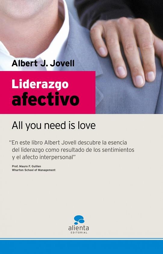 LIDERAZGO AFECTIVO.ALL YOU NEED IS LOVE | 9788493521288 | JOVELL,ALBERT J. | Llibreria Geli - Llibreria Online de Girona - Comprar llibres en català i castellà