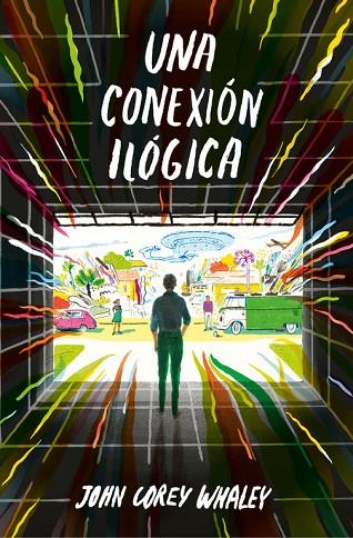 UNA CONEXIÓN ILÓGICA | 9788420485201 | WHALEYS,JOHN COREY | Llibreria Geli - Llibreria Online de Girona - Comprar llibres en català i castellà