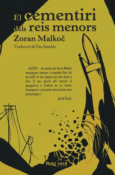 EL CEMENTIRI DELS REIS MENORS | 9788494449697 | MALKOC,ZORAN | Llibreria Geli - Llibreria Online de Girona - Comprar llibres en català i castellà