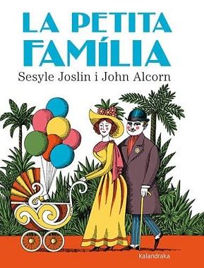 LA PETITA FAMILIA | 9788418558634 | JOSLIN,SESYLE/ALCORN,JOHN  | Llibreria Geli - Llibreria Online de Girona - Comprar llibres en català i castellà