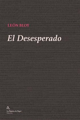 EL DESESPERADO | 9788412081176 | BLOY,LEÓN | Llibreria Geli - Llibreria Online de Girona - Comprar llibres en català i castellà