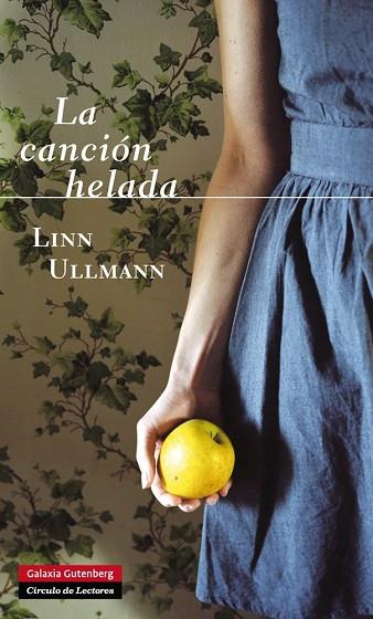 LA CANCIÓN HELADA | 9788415472971 | ULLMANN,LINN | Llibreria Geli - Llibreria Online de Girona - Comprar llibres en català i castellà