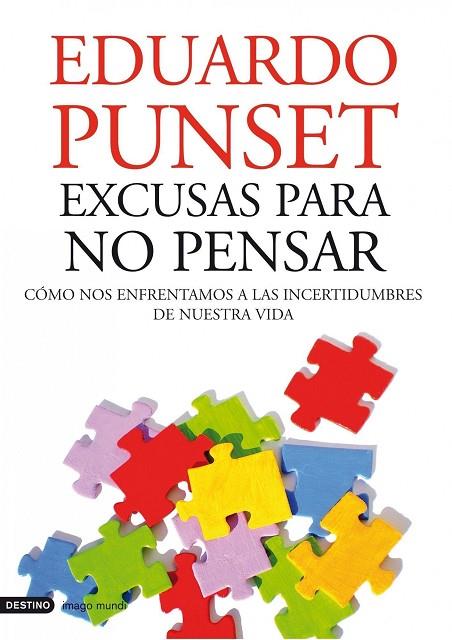 EXCUSAS PARA NO PENSAR | 9788423344130 | PUNSET,EDUARDO | Llibreria Geli - Llibreria Online de Girona - Comprar llibres en català i castellà