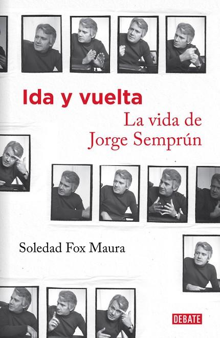IDA Y VUELTA. LA VIDA DE JORGE SEMPRÚN | 9788499924335 | FOX MAURA,SOLEDAD | Llibreria Geli - Llibreria Online de Girona - Comprar llibres en català i castellà