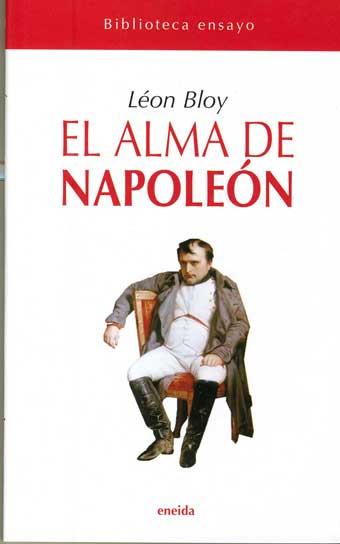 EL ALMA DE NAPOLEON | 9788492491698 | BLOY,LEON | Llibreria Geli - Llibreria Online de Girona - Comprar llibres en català i castellà