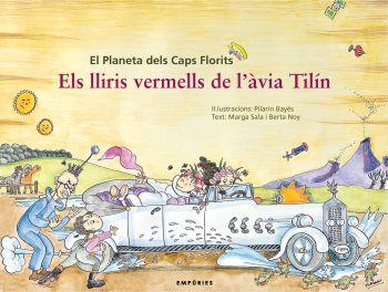ELS LLIRIS VERMELLS DE L´AVIA TILIN | 9788497873758 | BAYES,PILARIN | Llibreria Geli - Llibreria Online de Girona - Comprar llibres en català i castellà