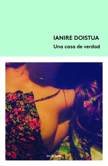 UNA CASA DE VERDAD | 9788412418606 | DOISTUA,IANIRE | Llibreria Geli - Llibreria Online de Girona - Comprar llibres en català i castellà