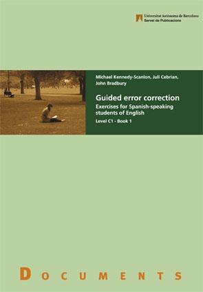 GUIDED ERROR CORRECTION | 9788449026133 | KENNEDY SCANLON,MICHAEL | Llibreria Geli - Llibreria Online de Girona - Comprar llibres en català i castellà